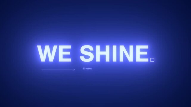 Glowing blue neon kinetic typography We Start We Rise We Shine &mdash; animated text alpha channel startup pitch launch event empowerment brand intro 16:9