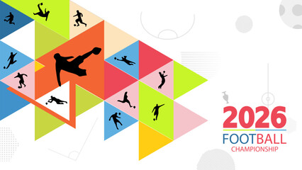 Geometric background for soccer World Championship 2026. Modern colorful football competition design. © hidden.grapich