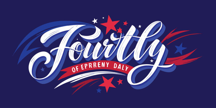 Fourthly of eprreny daly hand lettered text with red and blue stars on dark blue background