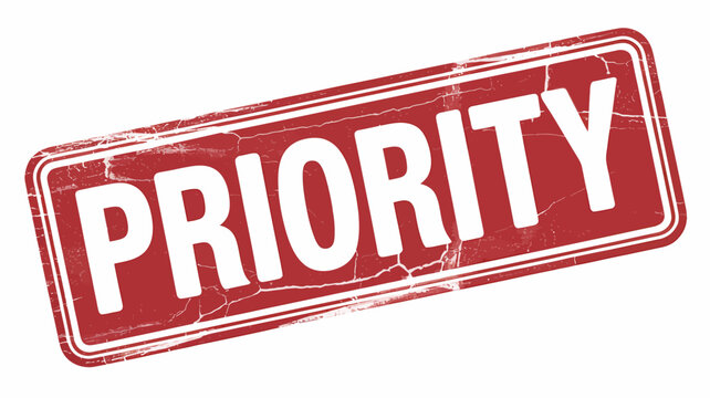 Red priority sign with bold white text on reflective background