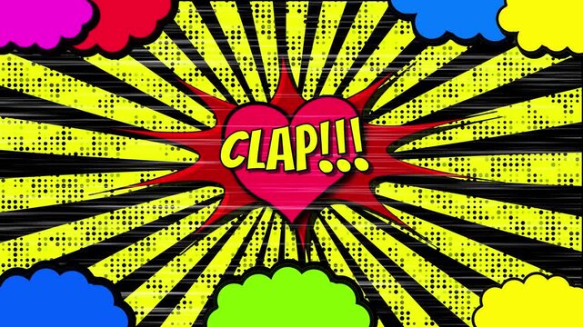 Vibrant Pop Art Comic Book Background Animation Featuring A Color-changing Heart-shaped Speech Bubble With Clap Onomatopoeia Text. Radial Yellow And Black Sunburst Rays With Halftone Patterns And Colo
