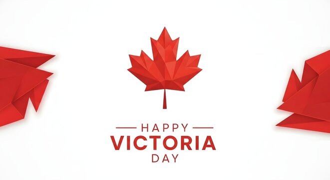 Happy victoria day greeting card with a red geometric low poly maple leaf isolated on white background