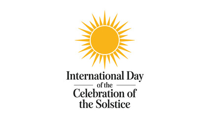 Fototapeta premium international day of the celebration of the solstice minimal sun illustration with elegant typography design for seasonal astronomy and nature awareness