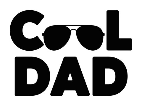 Cool dad vector with sunglasses and bold typography