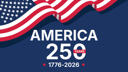 america 250 patriotic independence day banner with waving usa flag and 1776 2026 anniversary celebration typography design artwork © Zavivec