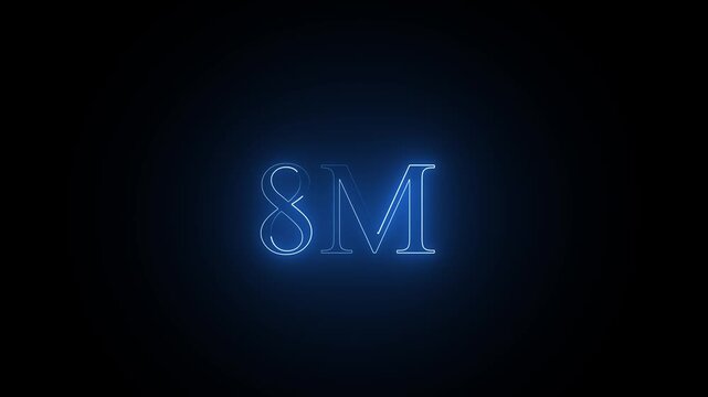 8 million neon glowing text animation on black background.