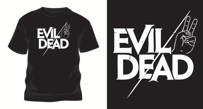 Evil dead t-shirt design, awesome evil dead t-shirt design, new evil dead t-shirt design, cool evil dead t-shirt design.