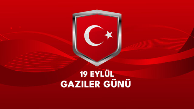 19 Eyl&uuml;l gaziler g&uuml;n&uuml; banner with Turkey flag shield