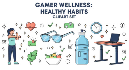 Illustration of gamer wellness healthy habits clipart set featuring icons like stretching, water, healthy food, glasses, and a standing desk. © Faisal