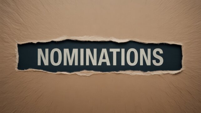 The word NOMINATIONS revealed through torn brown paper, concept of selection and voting