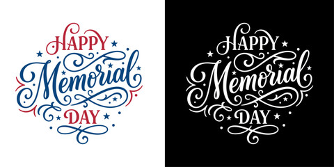 Happy Memorial Day hand lettering typography vector design set with calligraphic text and stars on white and black background. © DILARA