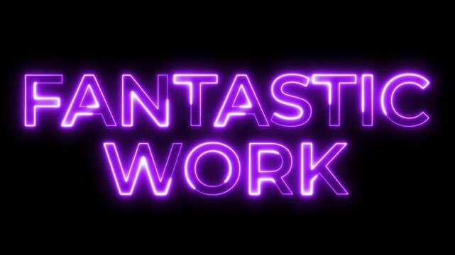 Purple Neon Fantastic Work Text Glowing on Black Background