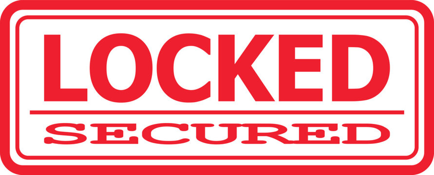 LOCKED SECURED red rubber stamp graphic with text LOCKED SECURED in bold uppercase letters and smaller text SECURED below, isolated on white background