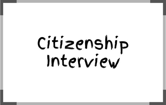 Citizenship Interview