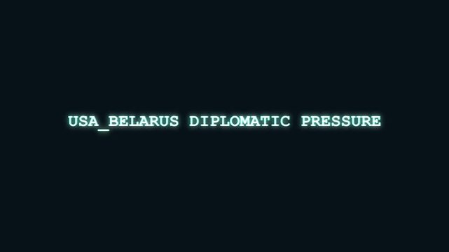 USA Belarus diplomatic pressure vibrant cyan typography with hacker terminal glitch and digital scrambling effects on dark background for global news ticker and geopolitical broadcast assets