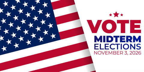 Obraz premium Vote Midterm Elections 2026 Banner - November 3 with American Flag and Stars
