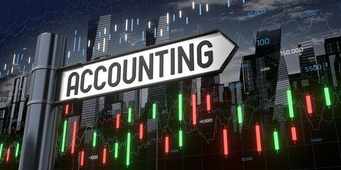 Accounting - signpost and financial data - 3D illustration © PX Media