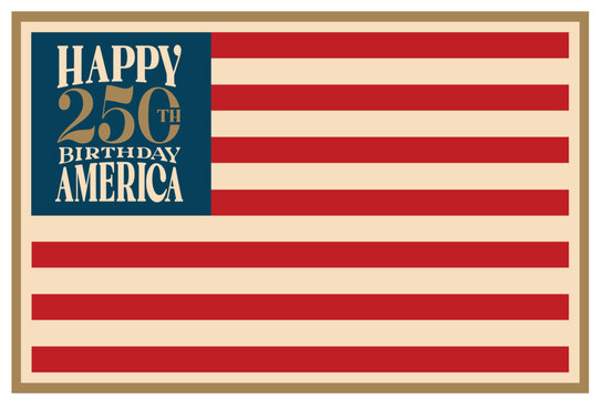 Happy 250th Birthday America