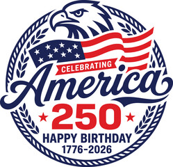 Celebrating america 250th anniversary logo, 1776-2026, usa birthday emblem with bald eagle, american flag, and patriotic typography © Mostakim72