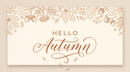 Hello Autumn greeting card design with hand drawn sketch leaves acorns and berries on a minimalist elegant light beige background © Colourfull