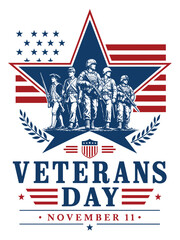 Veterans Day 2026 Soldiers Star Patriotic Poster, American Veterans Day November 11 Military Poster, Veterans Day Patriotic Soldier Group Tribute Design