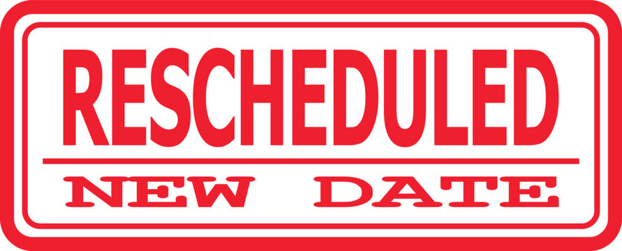 Rescheduled New Date Stamp Graphic, Indicating a Postponed Event or Meeting with an Updated Timeline