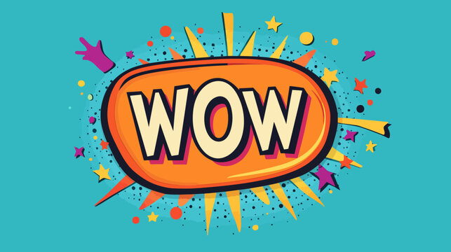 A stylized illustration featuring the word "WOW" in a comic book pop art style with starbursts and stars