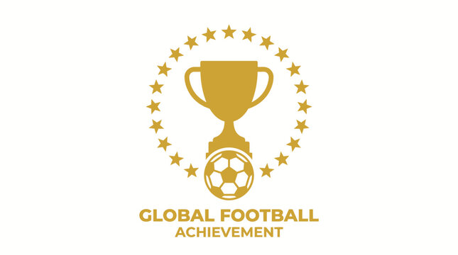 Global football achievement award logo template with golden trophy cup soccer ball and stars vector illustration