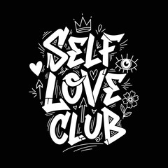 Obraz premium Self Love Club graffiti style typography with crown heart and eye.