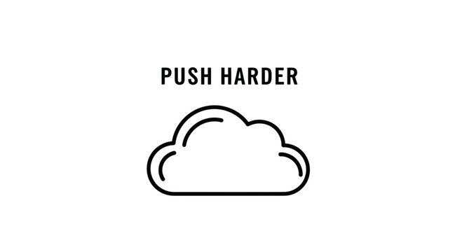Push Harder Motivational Cloud Icon