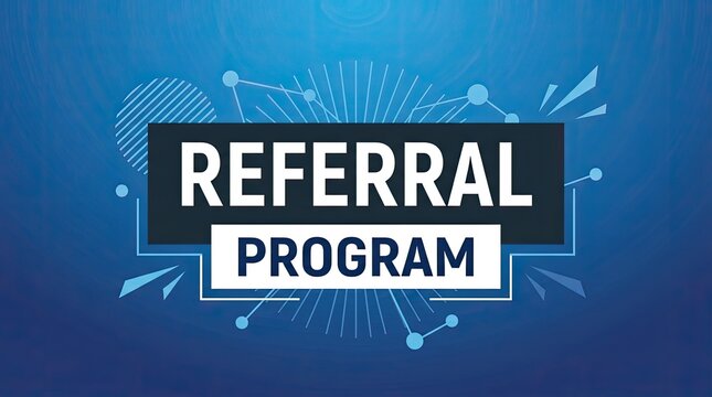 Referral program text graphic displayed on a modern blue abstract background featuring geometric shapes and lines for business marketing purposes