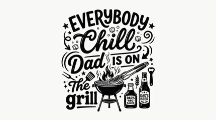 Obraz premium Grill, BBQ, Father's Day, Typography, Vector, Black, Text, Quote, Illustration, Dad
