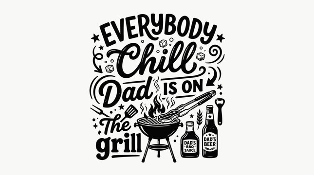 Grill, BBQ, Father's Day, Typography, Vector, Black, Text, Quote, Illustration, Dad