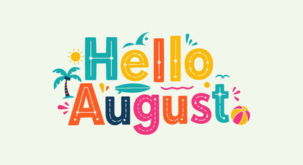 Hello August Summer Typography Design with Tropical Elements © Tombo