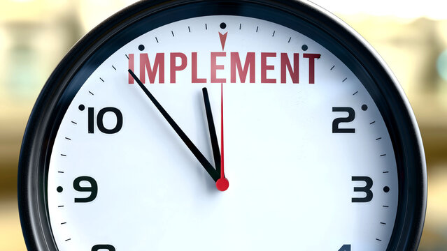 Implement that is going to happen soon. Incoming implement, it's expected in the near future. Implement almost here, in a short time - a clock metaphor showing forecasted implement. ,3d illustration