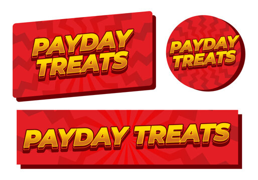 Three red promotional badges buttons with bold 3d yellow text reading PAYDAY TREATS, varied shapes and sunburst zigzag backgrounds