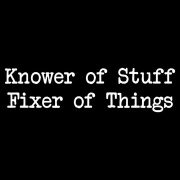 Comfort Colors&reg; &ldquo;Knower of Stuff &bull; Fixer