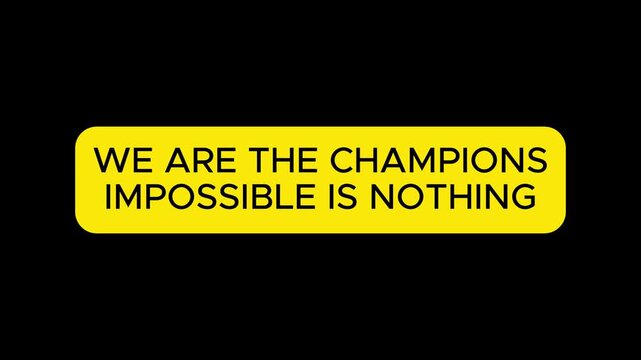 we are the champion impossible is nothing modern and stylish motivational quotes ,illustration for print t shirt, typography, win
