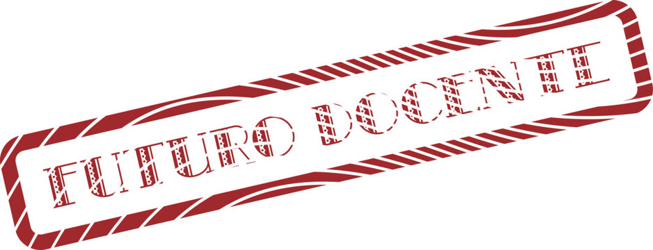 Futuro Docente Red Rubber Stamp Text Symbolizing Empowering Future Teacher Development and Growth