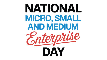 Obraz premium national micro small and medium enterprise day typography design for entrepreneurship business awareness startup growth and economic development themes