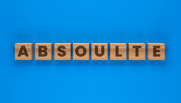 Alphabet Blocks Spelling 'ABSOLUTE': Wooden alphabet blocks are arranged on a vibrant blue background to spell the word ABSOLUTE, representing the concept of completeness and totality.