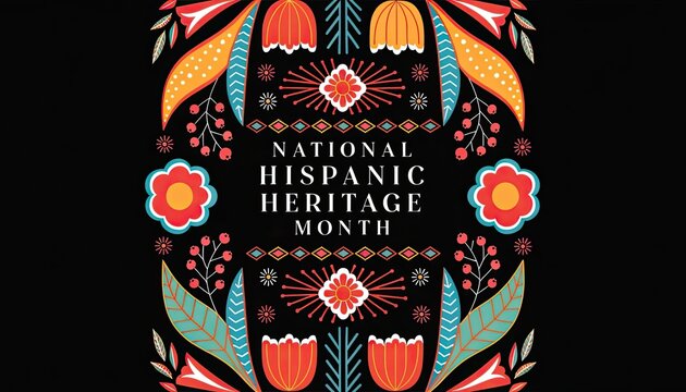 National Hispanic Heritage Month colorful floral celebration flowers leaves