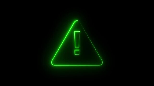 Neon warning attention sign icon animation glowing green color danger error alert risk stop sign emergency sign icon sign symbol on black background