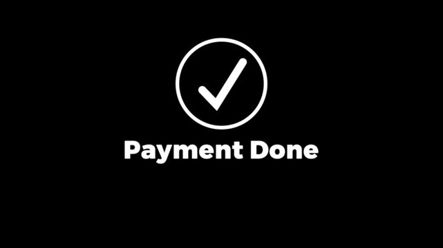 A beautiful payment done concept icon animation on black background.Abstract payment done,payment confirm,check mark concept icon animation.