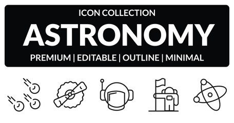 outline astronomy icons set - meteorites, gamma ray, astronaut and flag, galaxy view. editable vector for web and mobile ui © IconArt