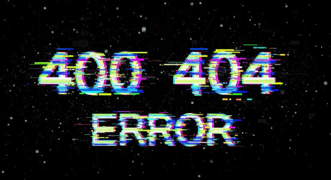 Glitchy 400 404 error message on black screen with distorted text representing server or webpage not found issues with a digital noise effect.