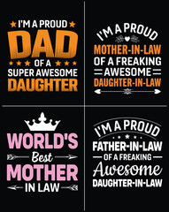 Obraz premium Proud dad and mother-in-law funny family t-shirt design vector graphics Vector, illustration typography shirt design
