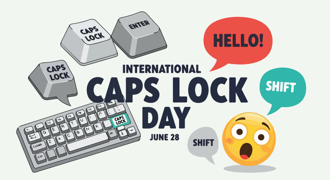 International Caps Lock Day banner, June 28 holiday celebration vector, keyboard keys and speech bubbles with emoji, social media greeting card