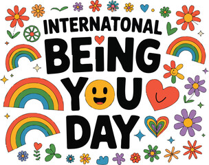 Fototapeta premium INTERNATIONAL BEING YOU DAY vector illustration isolated on white background
