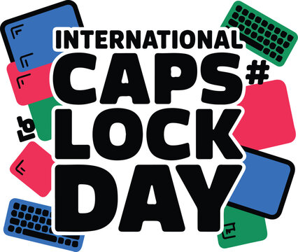 International Caps Lock Day Vector Illustration, Funny Typing and Keyboard Concept Design
